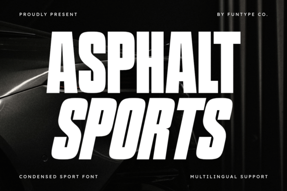 Asphalt Sports: A Typeface Built for Speed and Strength