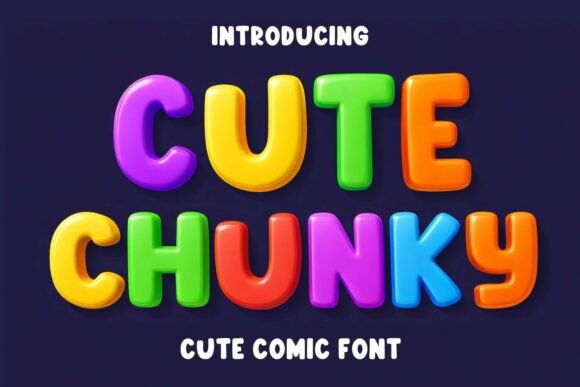 Cute Chunky: A Creative Font for Bold, Playful Designs