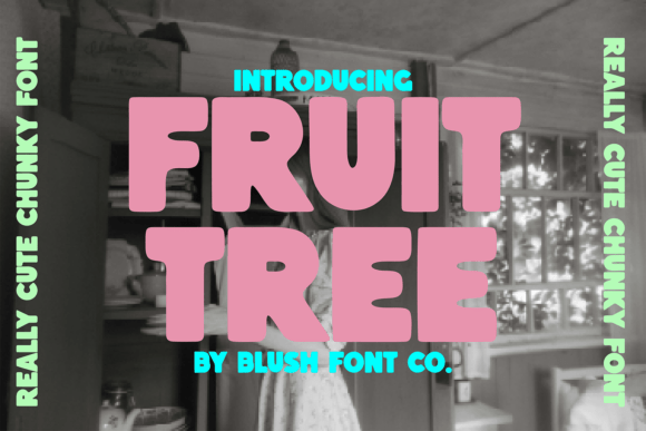 Fruit Tree: The Ultimate Chunky Font for Bold Branding