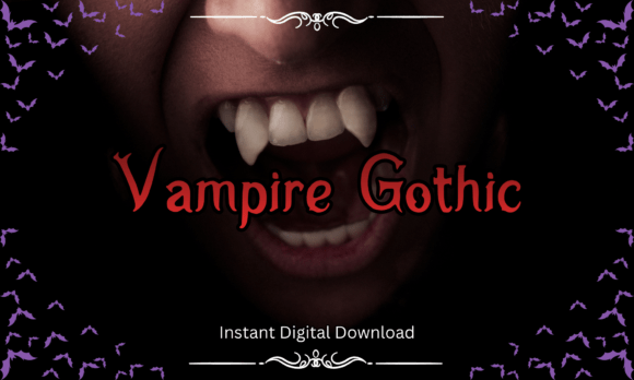 Vampire Gothic: A Typeface for Dark, Dramatic Design