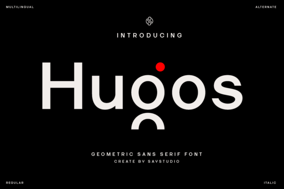 Why Hugos Is a Go-To Geometric Sans Serif for Modern Brands